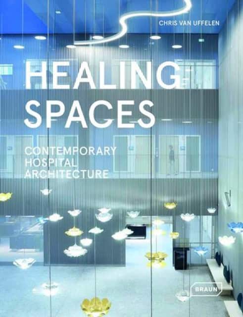 Healing Spaces av Chris van Uffelen