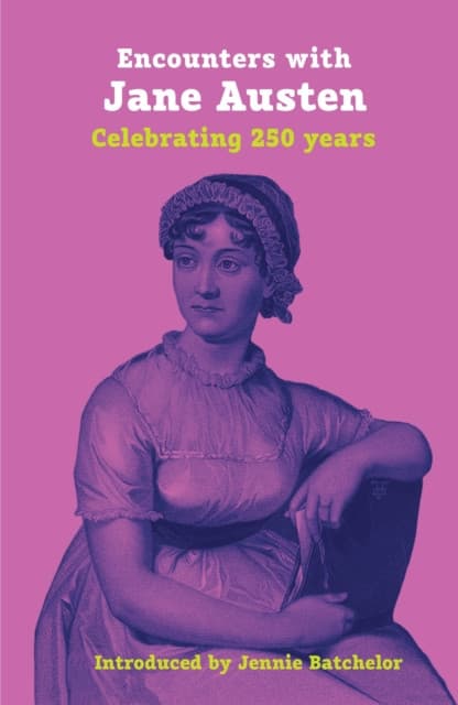 Encounters with Jane Austen