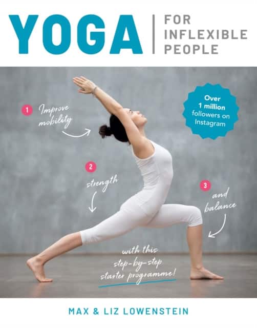 Yoga for Inflexible People av Liz Lowenstein
