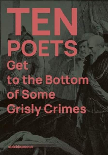 Ten Poets Get to the Bottom of Some Grisly Crimes av Jon ) Stone