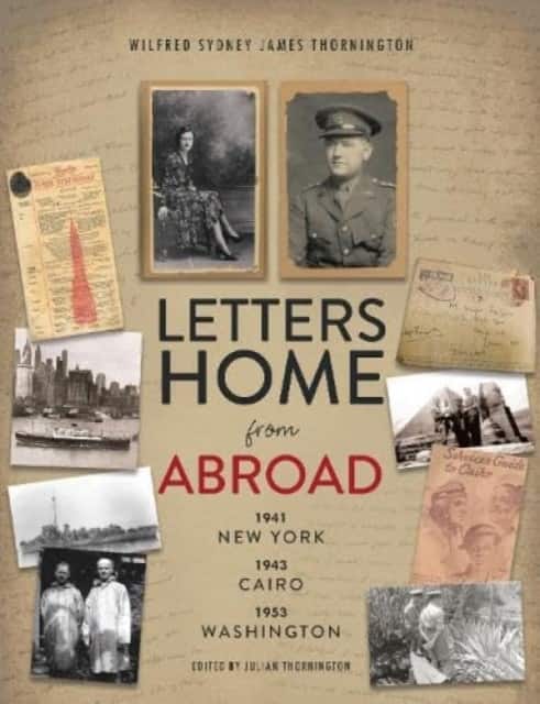 Letters Home from Abroad av Wilfred Sydney James Thornington