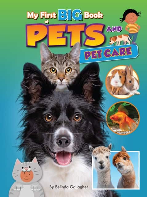 My First BIG Book of PETS and PETCARE av Belinda Gallagher