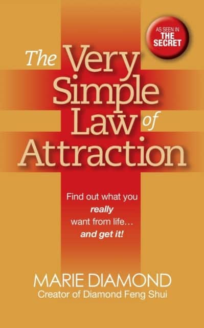 The Very Simple Law of Attraction: Find Out What You Really Want from Life . . . and Get It! av Marie Diamond