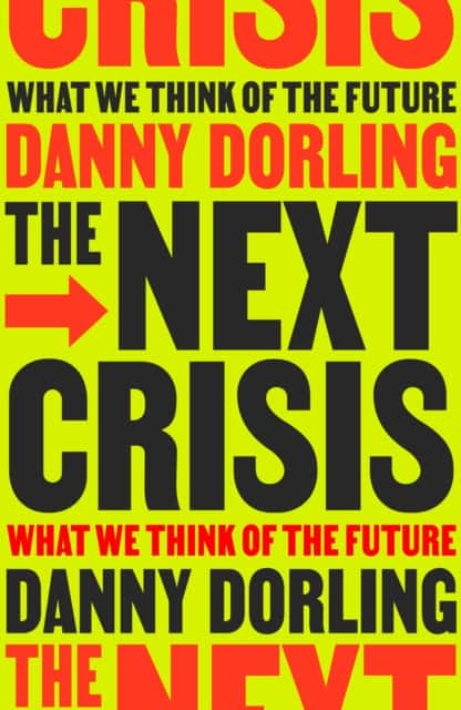The Next Crisis av Danny Dorling