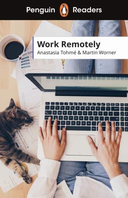 Penguin Readers Level 5: Work Remotely (ELT Graded Reader) av Anastasia Tohme