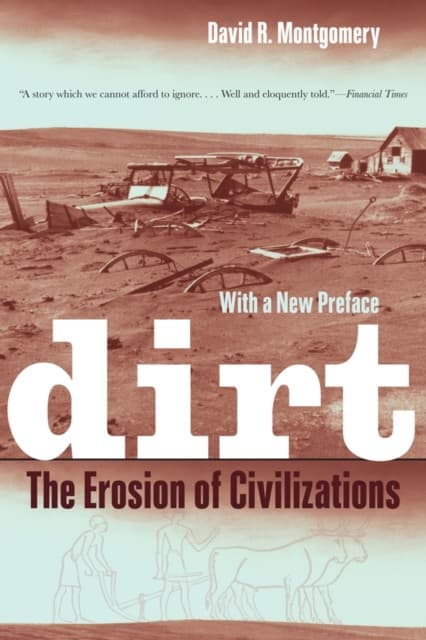 Dirt – The Erosion of Civilizations