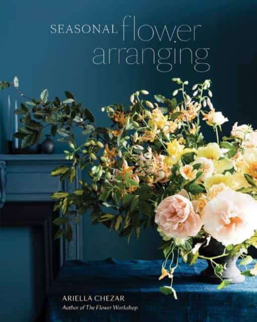 Seasonal Flower Arranging av Ariella Chezar
