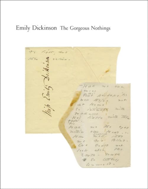 The Gorgeous Nothings – Emily Dickinson`s Envelope Poems
