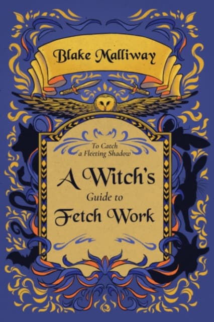 A Witch's guide to Fetch Work