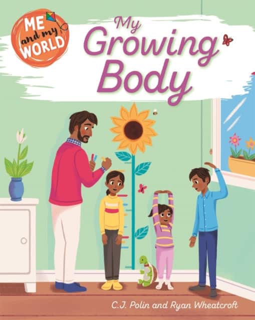 Me and My World: My Growing Body av C.J. Polin