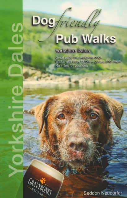 Dog Friendly Pub Walks Yorkshire Dales av Seddon Neudorfer