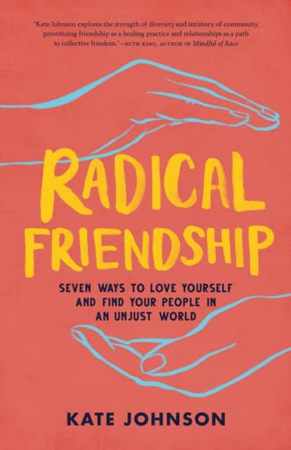 Radical Friendship av Kate Johnson
