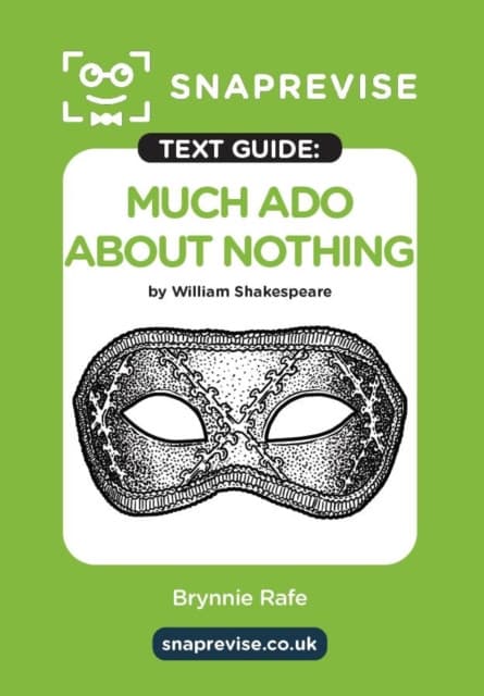 SnapRevise Much Ado About Nothing Text Guide for English Literature