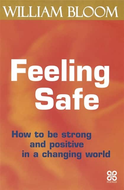 Feeling Safe av Dr. William Bloom
