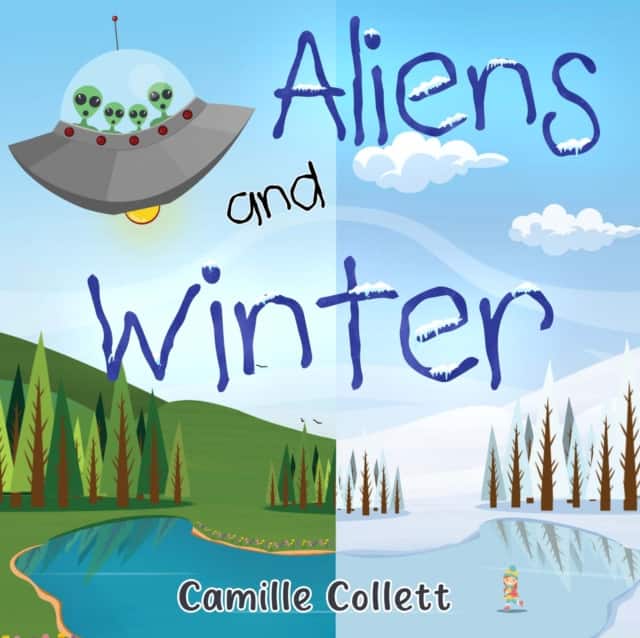 Aliens and Winter av Camille Collett