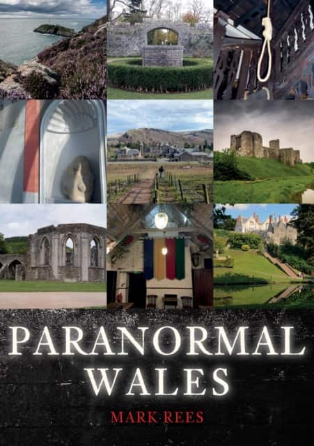 Paranormal Wales av Mark Rees