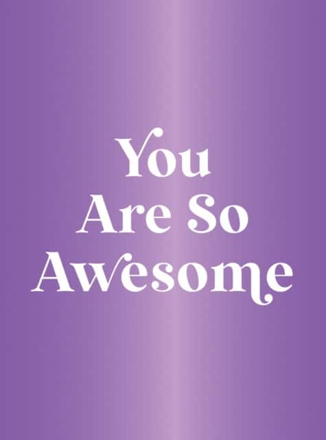 You Are So Awesome av Summersdale Publishers