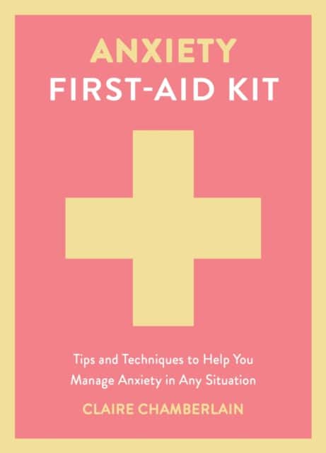 Anxiety First-Aid Kit av Claire Chamberlain