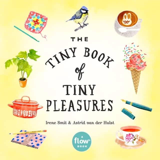 The Tiny Book of Tiny Pleasures av Astrid van der Hulst