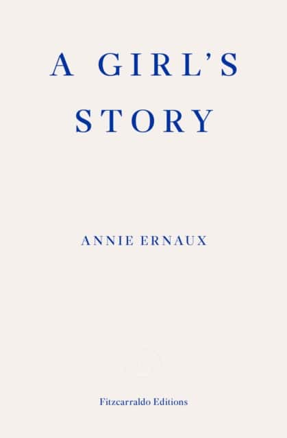 A Girl's Story av Annie Ernaux
