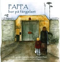 Pappa bor på fängelset