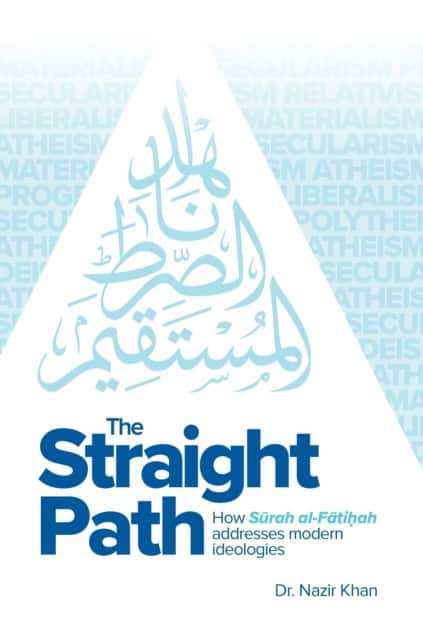 The Straight Path av Dr Nazir Khan