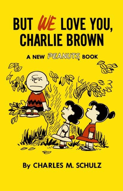 But We Love You, Charlie Brown av Charles M. Schulz