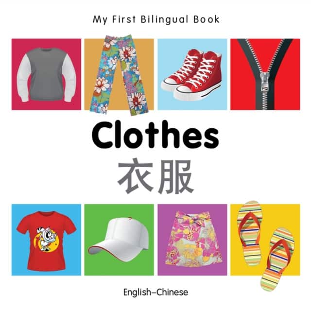 My First Bilingual Book - Clothes - English-chinese av Milet