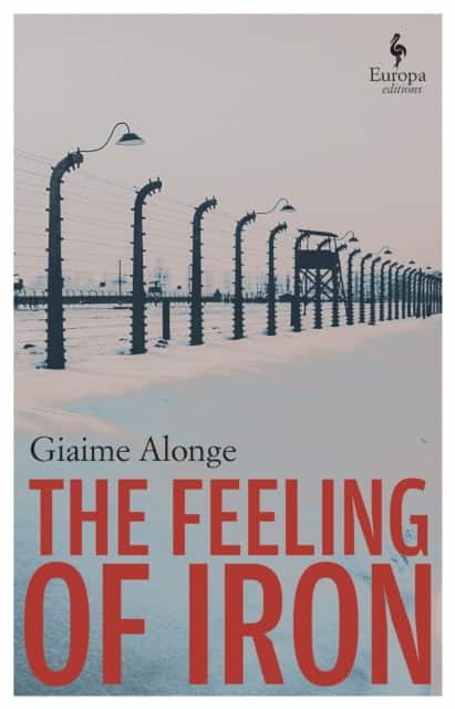 The Feeling of Iron av Giaime Alonge