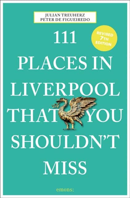 111 Places in Liverpool That You Shouldn't Miss av Peter de Figueiredo