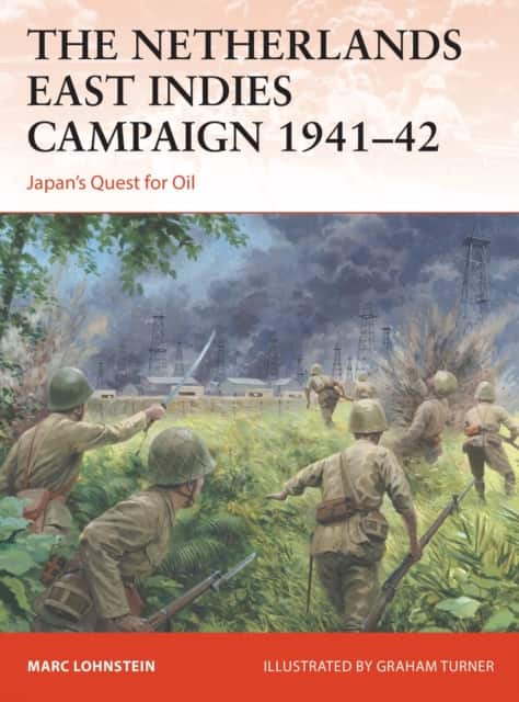 The Netherlands East Indies Campaign 1941–42 av Dr Marc Lohnstein