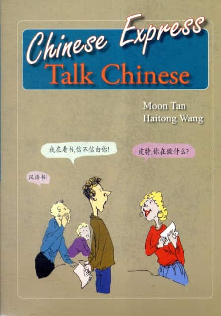 Chinese Express: Talk Chinese av Moon Tan