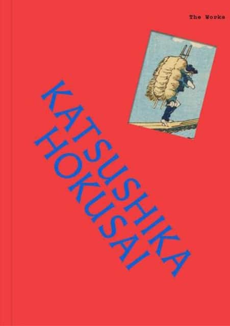 The Works: Katsushika Hokusai av Sally Grant