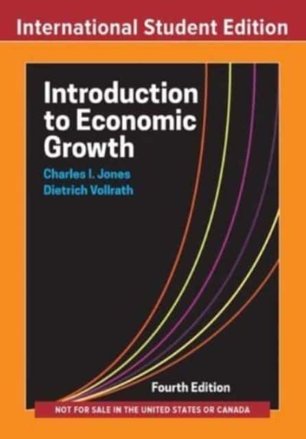 Introduction to Economic Growth – International Student Edition, 4th Edition av Charles I. Jones