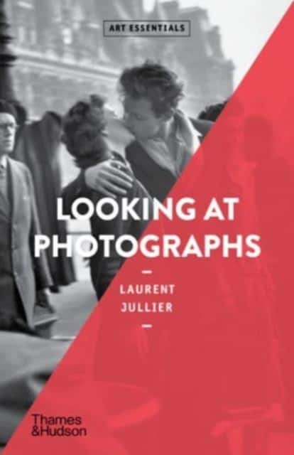Looking at Photographs av Laurent Jullier