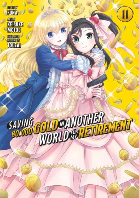 Saving 80,000 Gold in Another World for My Retirement 11 (Manga) av Keisuke Motoe