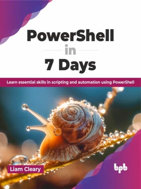 PowerShell in 7 Days av Liam Cleary