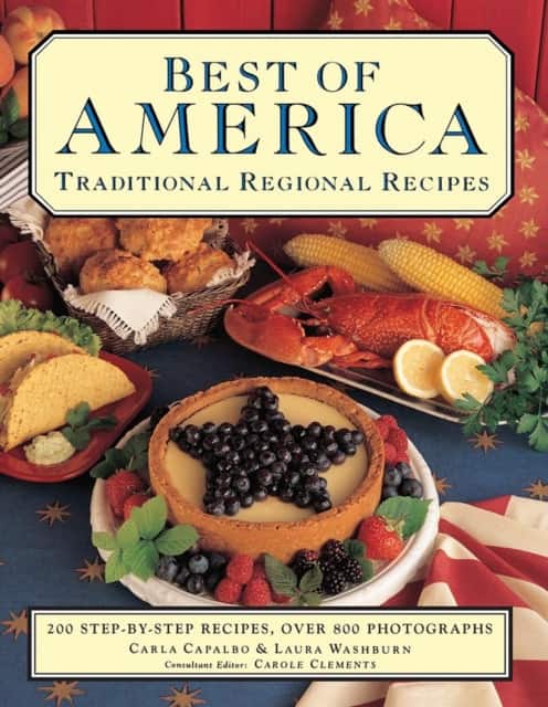 Best of America: Traditional Regional Recipes av Carla Capalbo