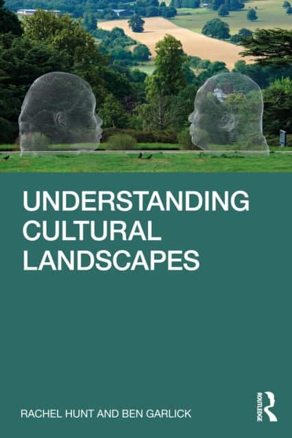 Understanding Cultural Landscapes av Ben Garlick