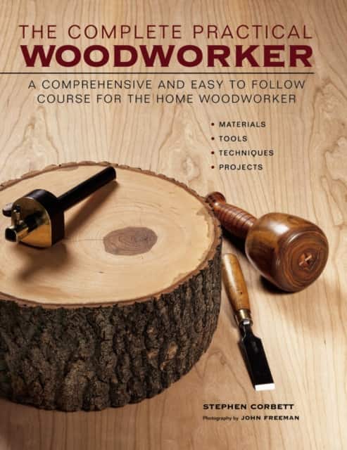 The Complete Practical Woodworker av Stephen Corbett