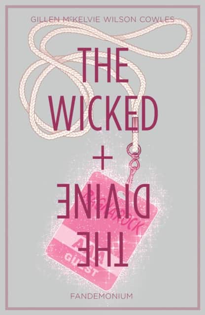 Wicked + The Divine Volume 2: Fandemonium av Kieron Gillen