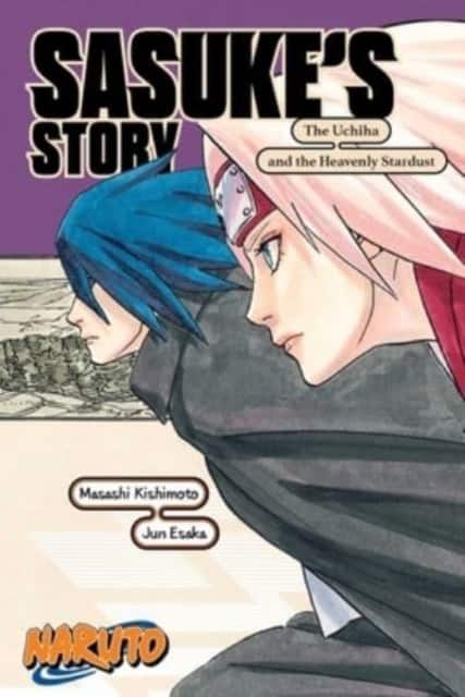 Naruto: Sasuke's Story—The Uchiha and the Heavenly Stardust av Jun Esaka