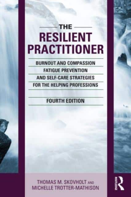 The Resilient Practitioner av Thomas M. Skovholt