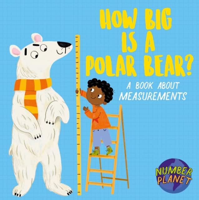 Number Planet: How Big is a Polar Bear? av Louise Spilsbury