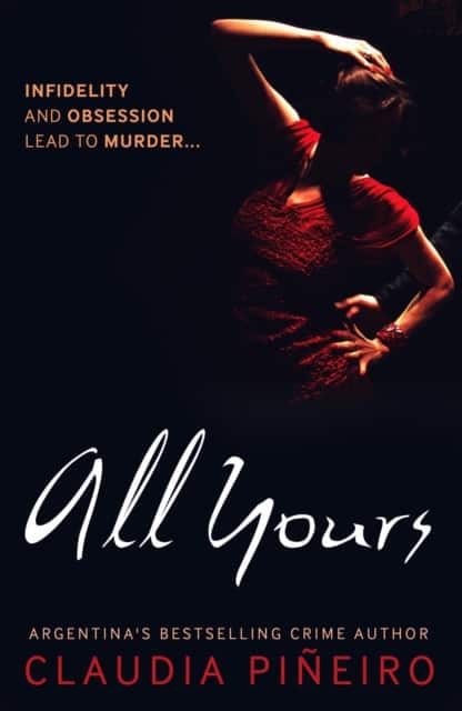 All Yours av Claudia Piñeiro