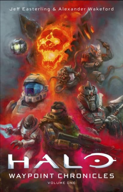Halo: Waypoint Chronicles: Volume One