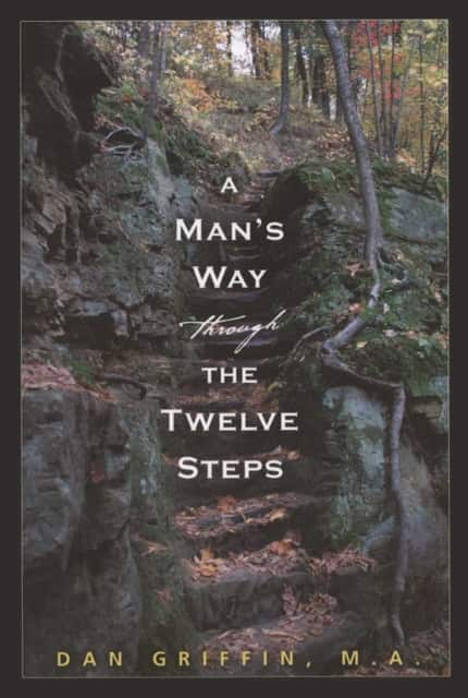 A Man's Way Through the Twelve Steps av Dan Griffin
