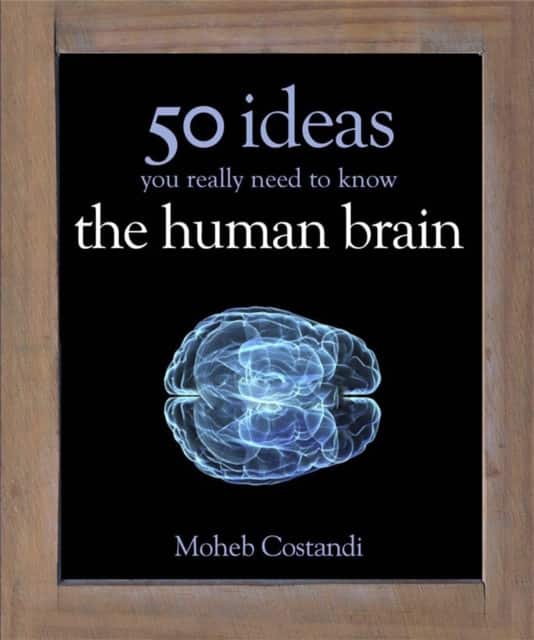 50 Human Brain Ideas You Really Need to Know av Moheb Costandi
