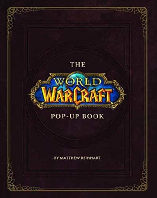 The World of Warcraft Pop-Up Book av Matthew Reinhart