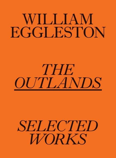 The Outlands av William Eggleston III